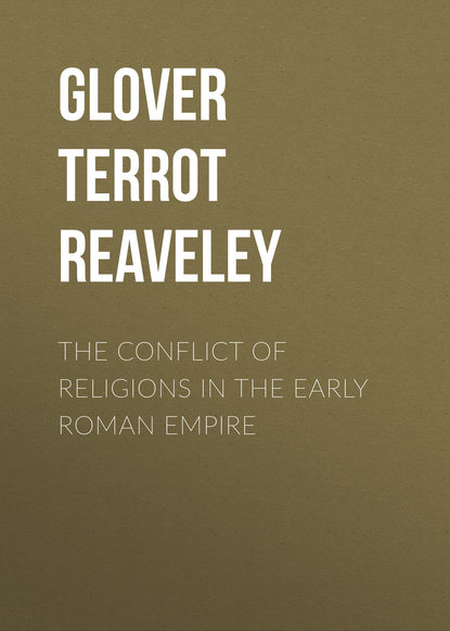 Книга Glover Terrot Reaveley, Terrot Glover The Conflict of Religions in the Early Roman Empire