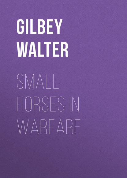 Книга Gilbey Walter, Walter Gilbey Small Horses in Warfare
