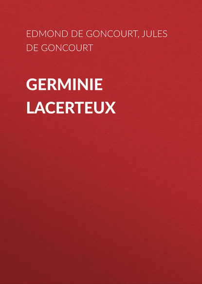 Книга Edmond De Goncourt, Jules De Goncourt Germinie Lacerteux