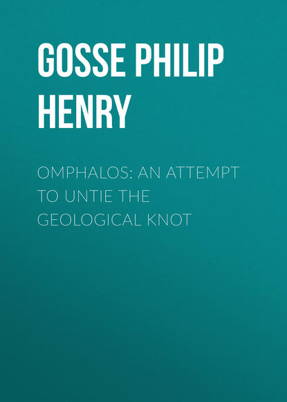 Книга Gosse Philip Henry, Philip Gosse Omphalos: An Attempt to Untie the Geological Knot