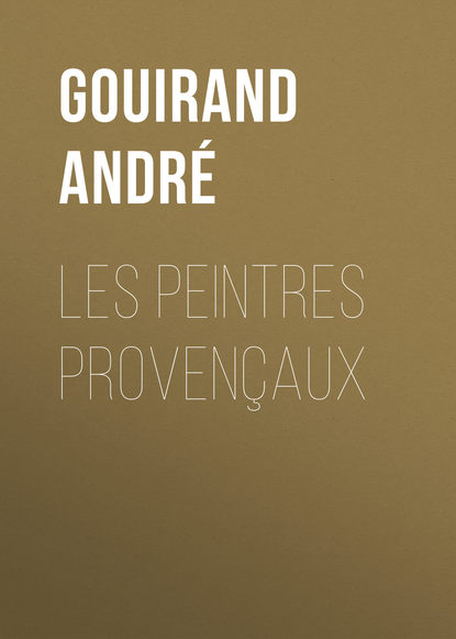 Книга André Gouirand, Gouirand André Les Peintres Provençaux