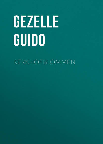 Книга Guido Gezelle, Gezelle Guido Kerkhofblommen