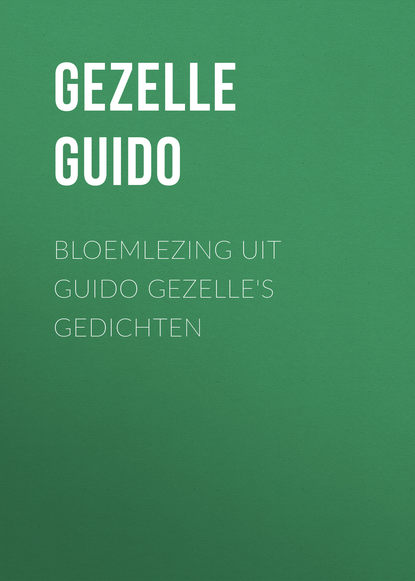 Книга Guido Gezelle, Gezelle Guido Bloemlezing uit Guido Gezelle's Gedichten