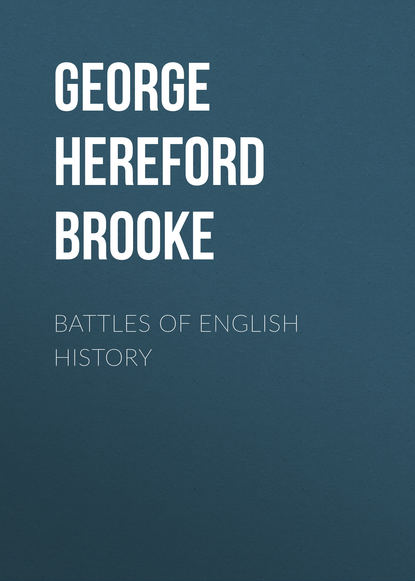 Книга Hereford George, George Hereford Brooke Battles of English History