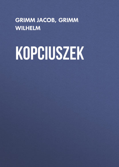 Книга Bolesław Londyński, Grimm Jacob, Grimm Wilhelm Kopciuszek