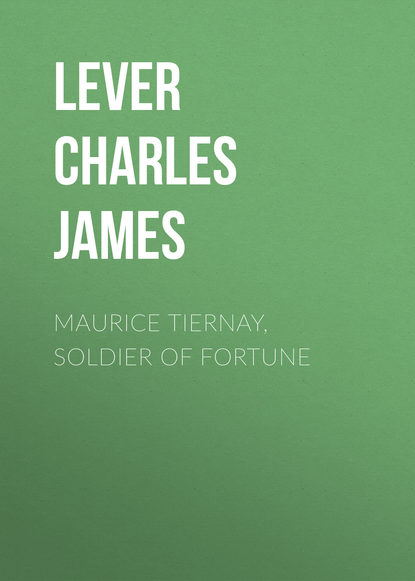 Книга Lever Charles James, Charles Lever Maurice Tiernay, Soldier of Fortune