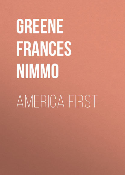 Книга Frances Greene, Greene Frances Nimmo America First