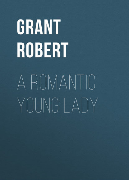 Книга Grant Robert, Robert Grant A Romantic Young Lady