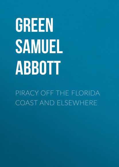 Книга Samuel Green, Green Samuel Abbott Piracy off the Florida Coast and Elsewhere