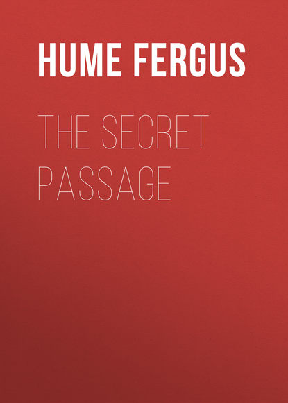 Книга Fergus Hume, Hume Fergus The Secret Passage