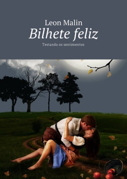 Книга Leon Malin Bilhete feliz. Testando os sentimentos