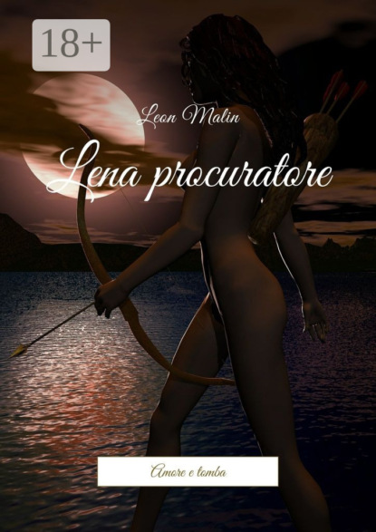 Книга Leon Malin Lena procuratore. Amore e tomba