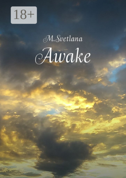 Книга M.Svetlana,  M.Svetlana Awake. Сборник рассказов