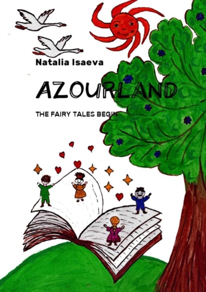 Книга Natalia Isaeva Azourland. The Fairy Tales Begin