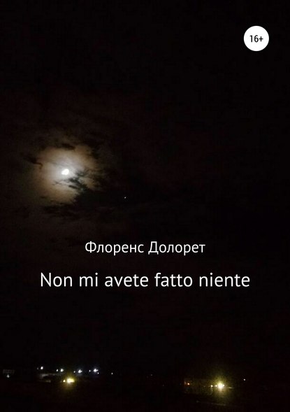 Книга Флоренс Долорет Non mi avete fatto niente