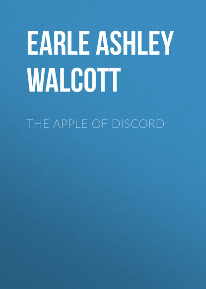 Книга Earle Ashley Walcott, Earle Walcott The Apple of Discord