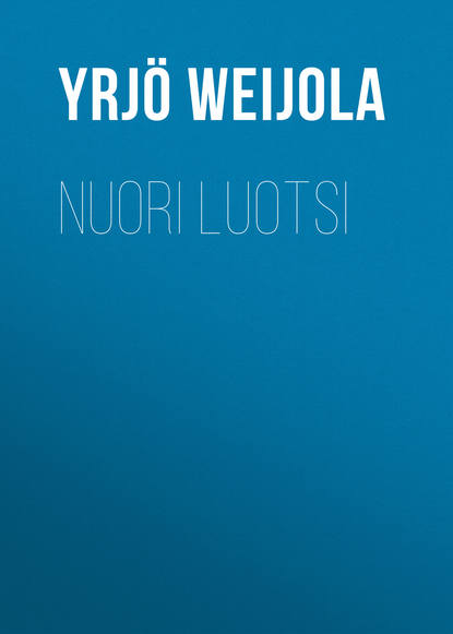 Книга Yrjö Weijola Nuori luotsi