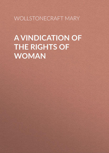 Книга Wollstonecraft Mary, Mary Wollstonecraft A Vindication of the Rights of Woman
