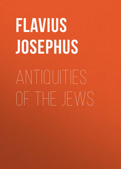 Книга William Whiston, Flavius Josephus Antiquities of the Jews