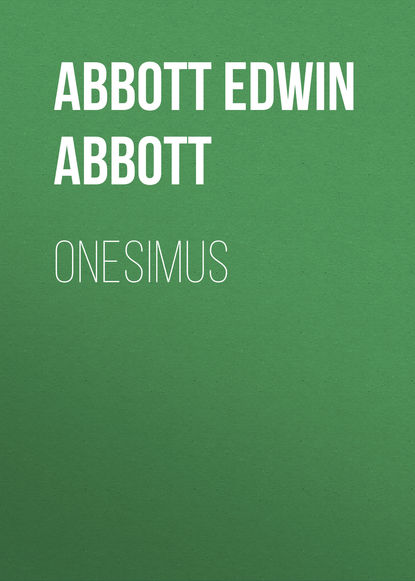 Книга Edwin Abbott, Abbott Edwin Abbott Onesimus