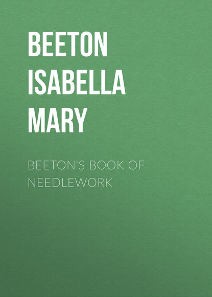 Книга Isabella Beeton, Beeton Isabella Mary Beeton's Book of Needlework