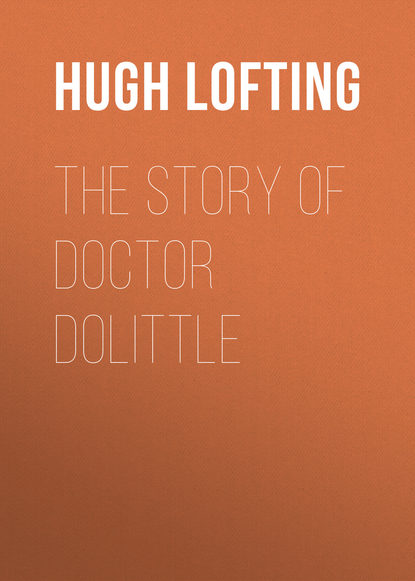 Книга Хью Лофтинг, Hugh Walpole The Story of Doctor Dolittle