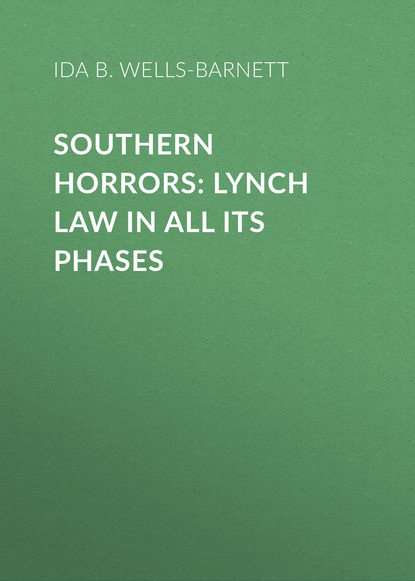 Книга Ida B. Wells-Barnett Southern Horrors: Lynch Law in All Its Phases