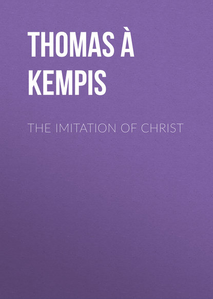 Книга William Benham,  Thomas à Kempis, Thomas à Kempis The Imitation of Christ