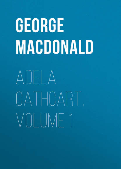 Книга George MacDonald Adela Cathcart, Volume 1
