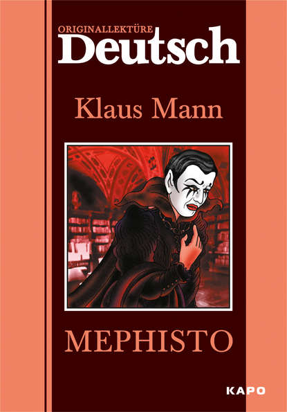 Книга Клаус Манн, Ирина Олеговна Ситникова Mephisto / Мефистофель. Книга для чтения на немецком языке