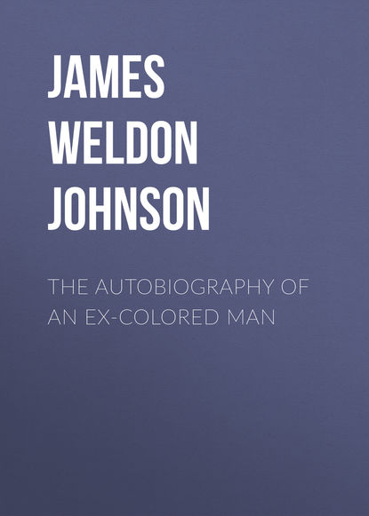 Книга James Weldon Johnson The Autobiography of an Ex-Colored Man