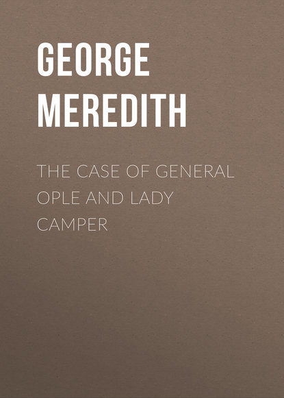 Книга George Meredith The Case of General Ople and Lady Camper