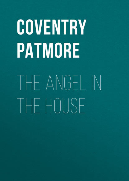 Книга Coventry Patmore The Angel in the House