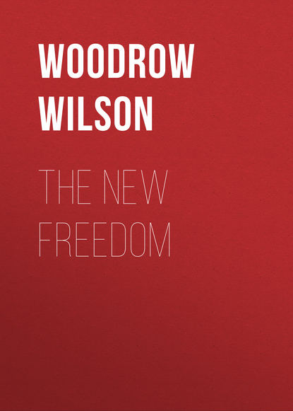 Книга Woodrow Wilson The New Freedom