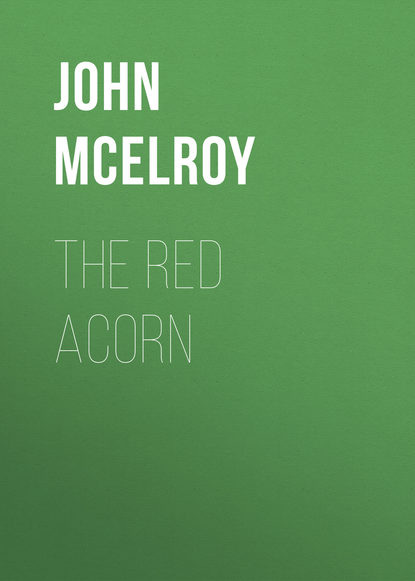 Книга John McElroy The Red Acorn