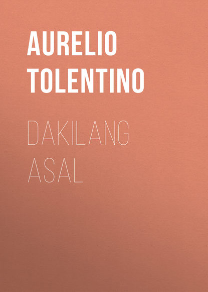 Книга Aurelio Tolentino Dakilang Asal