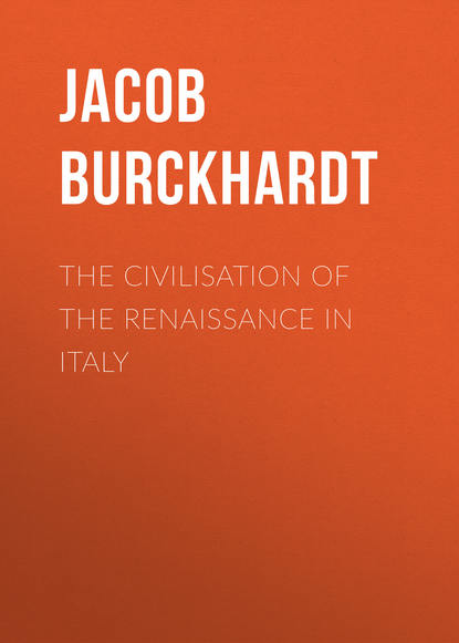 Книга Jacob Burckhardt, Samuel Middlemore The Civilisation of the Renaissance in Italy