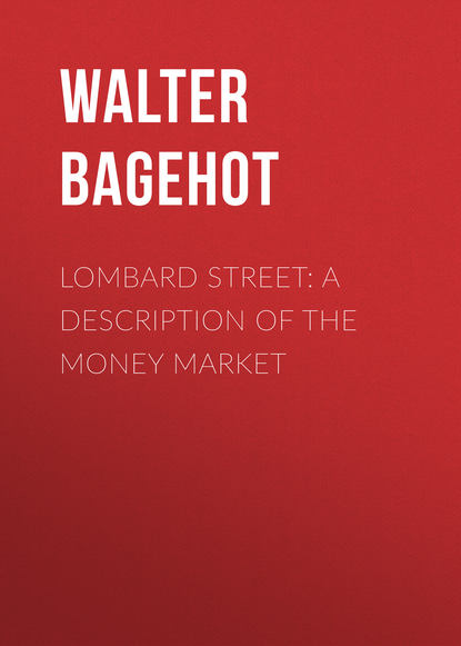 Книга Walter Bagehot Lombard Street: A Description of the Money Market