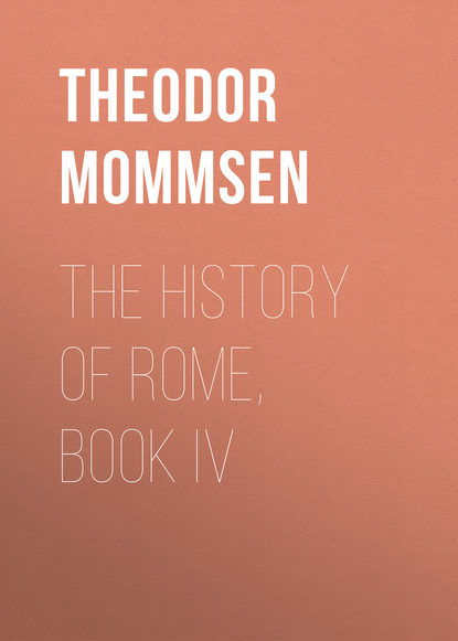 Книга William Purdie Dickson, Theodor Mommsen The History of Rome, Book IV