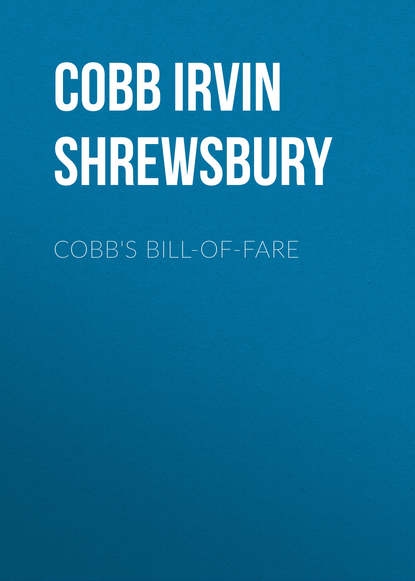 Книга Irvin Cobb, Cobb Irvin Shrewsbury Cobb's Bill-of-Fare