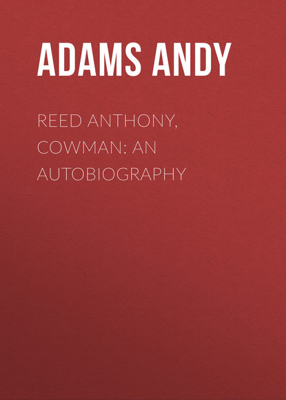 Книга Andy Adams, Adams Andy Reed Anthony, Cowman: An Autobiography