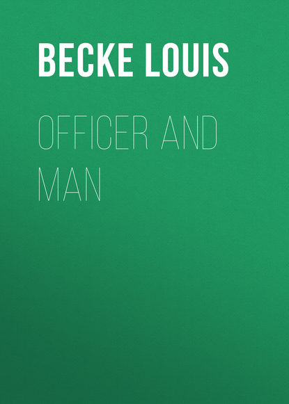 Книга Louis Becke, Becke Louis Officer And Man