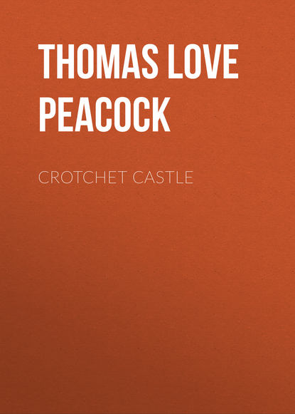 Книга Thomas Love Peacock Crotchet Castle