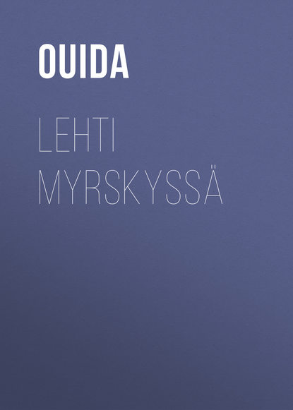 Книга Ouida,  Ouida, Elisabeth Löfgren Lehti myrskyssä