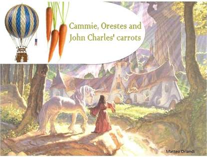 Книга Matteo Orlandi, Loredana Meleo Cammie, Orestes And John Charles' Carrots