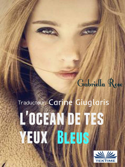 Книга Gabriella Rose, Carine Giuglaris L'Océan De Tes Yeux Bleus