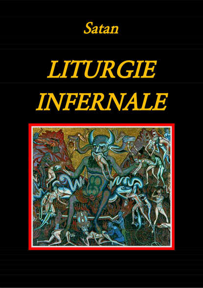 Книга Satan,  Satan Liturgie Infernale