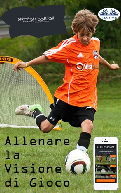 Книга Filograno Luca, Filograno  Luca Allenare La Visione Di Gioco Nel Calcio