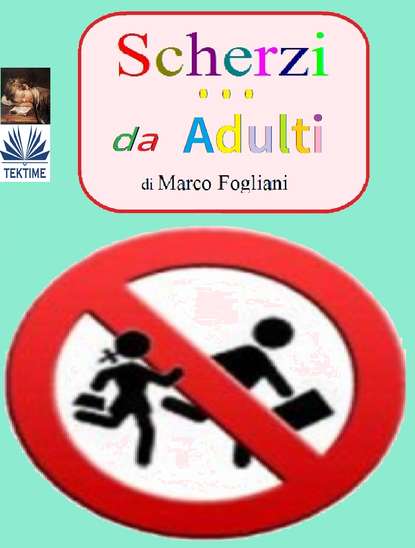 Книга Marco Fogliani Scherzi Da Adulti