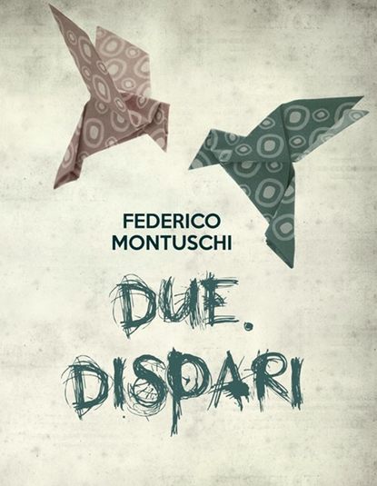 Книга Federico Montuschi Due. Dispari